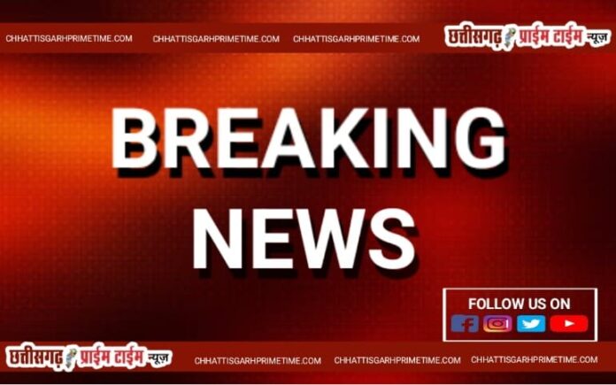 chhattisgarh prime time breaking news